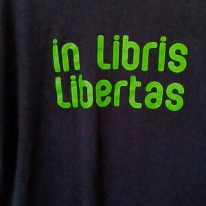 IN LIBRIS LIBERTAS ("In Books, Freedom" T-Shirt - XL